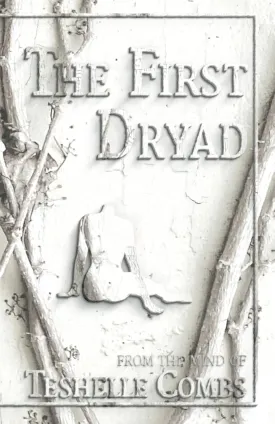 The First Dryad (The First Collection) Paperback  October 7, 2022